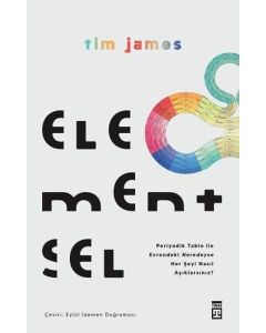 Elementsel - Periyodik Tablo ile Evrendeki Neredeyse Her Şeyi Nasıl Açıklarsınız? 