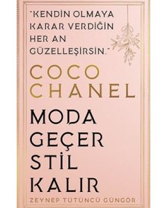Coco Chanel - Moda Geçer Stil Kalır