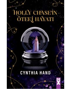 Holly Chase’in Öteki Hayatı