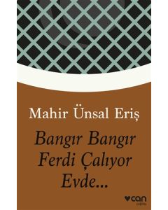 Bangır Bangır Ferdi Çalıyor Evde...