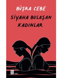 Siyaha Bulaşan Kadınlar