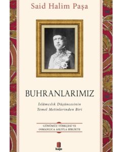 Buhranlarımız - İslamcılık Düşüncesinin Temel Metinlerinden Biri