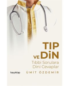 Tıp ve Din Tıbbi - Sorulara Dini Cevaplar