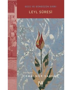 Leyl Suresi - Gece ve Gündüzün Sırrı