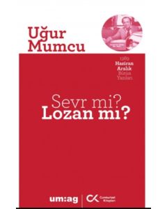 Sevr mi? Lozan mı? 