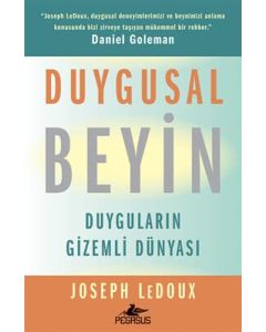 Duygusal Beyin - Duyguların Gizemli Dünyası
