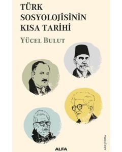 Türk Sosyolojisinin Kısa Tarihi