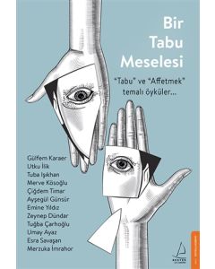 Bir Tabu Meselesi - Tabu ve Affetmek Temalı Öyküler