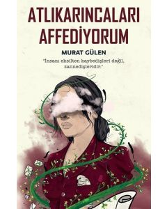 Atlıkarıncaları Affediyorum 