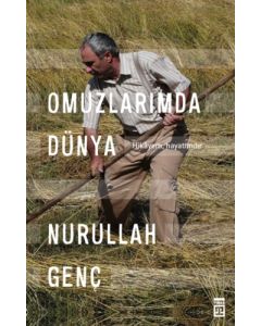 Omuzlarımda Dünya - Hikayem, Hayatımdır