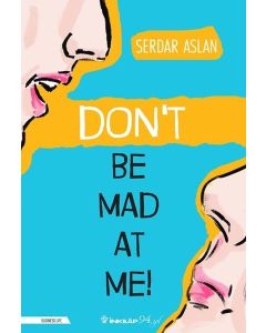 Don't Be Mad At Me