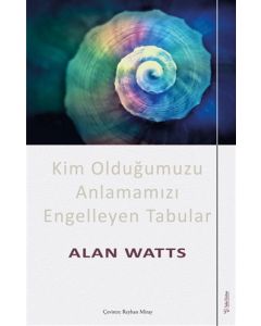 Kim Olduğumuzu Anlamamızı Engelleyen Tabular