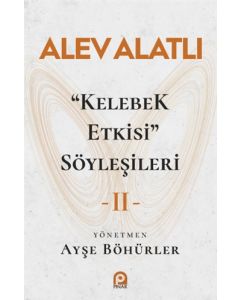 Kelebek Etkisi - Söyleşileri 2