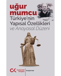 Türkiye'nin Yapısal Özellikleri ve Anayasal Düzeni