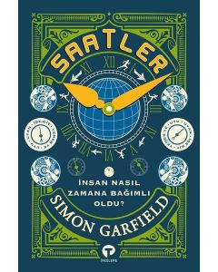 Saatler - İnsan Nasıl Zamana Bağımlı Oldu?