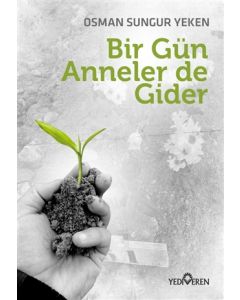 Bir Gün Anneler de Gider 