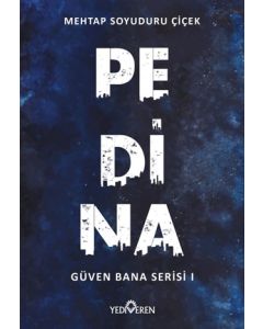 Pedina - Güven Bana Serisi 1