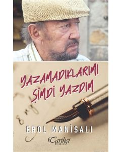 Yazamadıklarımı Şimdi Yazdım