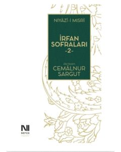 İrfan Sofraları - 2 Niyazi-i Mısri 