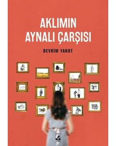 Aklımın Aynalı Çarşısı