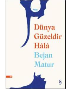 Dünya Güzeldir Hala