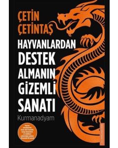 Hayvanlardan Destek Almanın Gizemli Sanatı