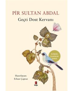 Pir Sultan Abdal - Geçti Dost Kervanı 