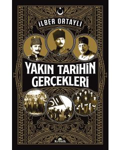 Yakın Tarihin Gerçekleri