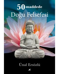 50 Maddede Doğu Felsefesi