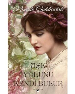 Aşk Yolunu Kendi Bulur