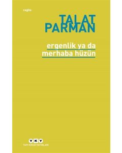 Ergenlik Ya Da Merhaba Hüzün