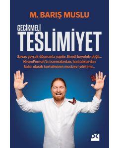 Teslimiyet - Gecikmeli 