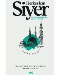 Herkes İçin Siyer - Peygamberimiz'in Hayatı - Medine Dönemi (Cilt 2) 