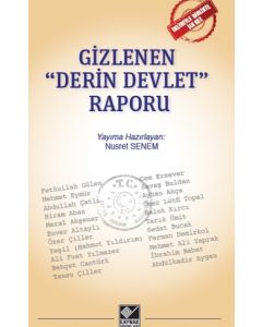 Gizlenen Derin Devlet Raporu