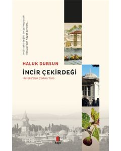 İncir Çekirdeği - Hereke’den Çıktım Yola