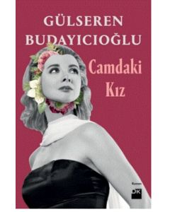 Camdaki Kız (Ciltli) 