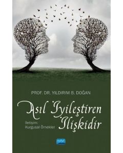 Asıl İyileştiren İlişkidir