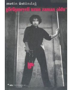 Görüşmeyeli Uzun Zaman Oldu