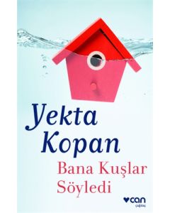 Bana Kuşlar Söyledi