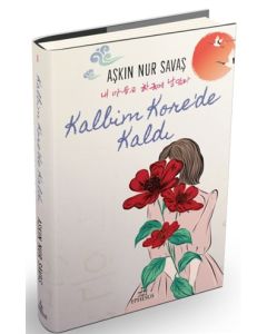 Kalbim Kore'de Kaldı 