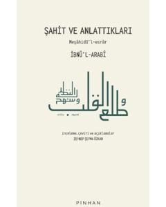 Şahit ve Anlattıkları - Meşahidü’l-Esrar 