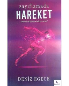 Zayıflamada Hareket - Hareket Ediyorum Öyleyse Varım