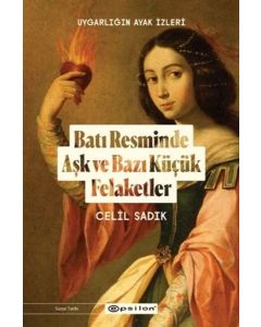 Batı Resminde Aşk ve Bazı Küçük Felaketler