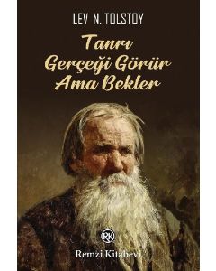 Tanrı Gerçeği Görür Ama Bekler