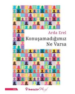 Konuşamadığımız Ne Varsa