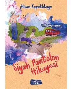 Siyah Pantolon Hikayesi