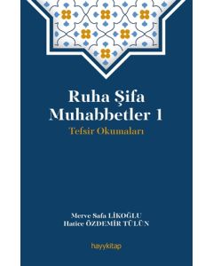 Ruha Şifa Muhabbetler 1 - Tefsir Okumaları