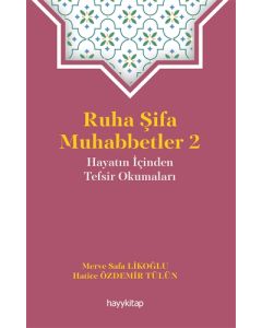 Ruha Şifa Muhabbetler 2 - Hayatın İçinden Tefsir Okumaları 