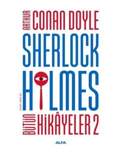 Sherlock Holmes - Bütün Hikayeler 2