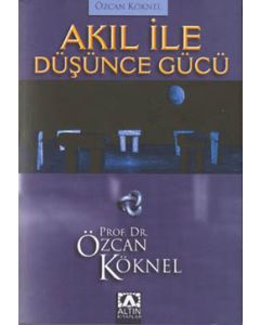 Akıl ile Düşünce Gücü